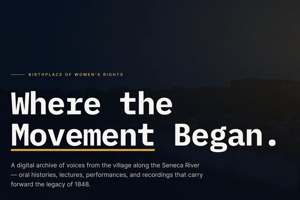 The Seneca Falls Historical Society archive on Local Historian: the heading “Where the Movement Began.” over a dark photograph of the river.